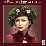 A Plot in Private Life