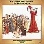 Paul Revere’s Ride and The Pied Piper of Hamelin