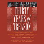 Thirty Years of Treason