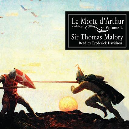 Le Morte d’Arthur, Vol. 2