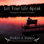 Let Your Life Speak