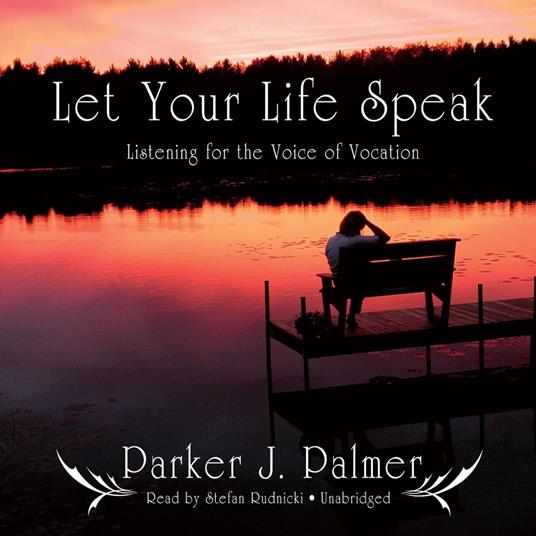 Let Your Life Speak