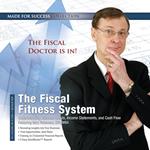 The Fiscal Fitness System