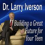 Building a Great Future for Your Teen