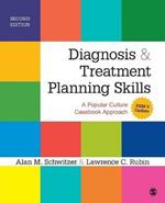 Diagnosis and Treatment Planning Skills: A Popular Culture Casebook Approach (DSM-5 Update)