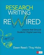 Research Writing Rewired: Lessons That Ground Students' Digital Learning