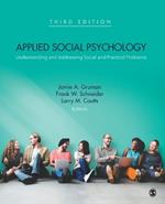 Applied Social Psychology: Understanding and Addressing Social and Practical Problems