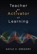 Teacher as Activator of Learning