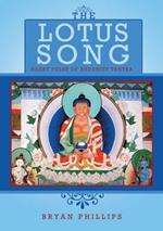 The Lotus Song: Heart Pulse of Buddhist Tantra
