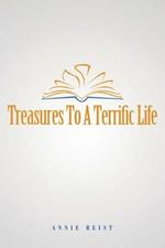 Treasures to a Terrific Life