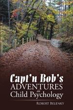 Capt'n Bob's Adventures in Child Psychology