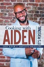 Cooking with Aiden: It's Personal