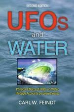 UFOs and Water: Physical Effects of UFOs on Water Through Accounts by Eyewitnesses