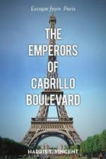 The Emperors of Cabrillo Boulevard: Escape from Paris