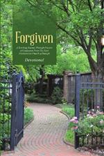 Forgiven: A Yearlong Journey Through Prayers of Confession From The First Presbyterian Church of Raleigh