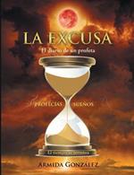 La excusa: El diario de un profeta