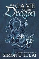 The Game of the Dragon: An Extension to the Tao Te Ching