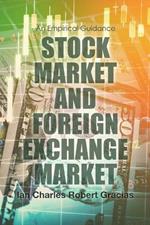 Stock Market and Foreign Exchange Market: An Empirical Guidance