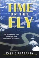 Time on the Fly: You never know what you might find around the next bend!