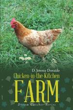 Chicken-in-the-Kitchen Farm: Dream Catcher Series