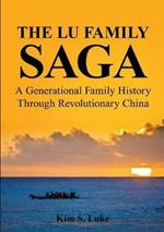 The Lu Family Saga: A Generational Family History Through Revolutionary China