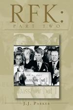 ''Rfk: The Decision to Run in '68'' a Three-ACT Drama Book One