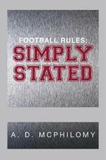 Football Rules: Simply Stated