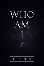 Who Am I?