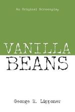 Vanilla Beans: An Original Screenplay