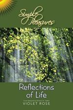 Simple Pleasures / Reflections of Life: Simple Pleasures