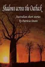 Shadows Across the Outback: Australian Short Stories