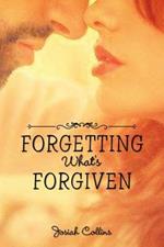 Forgetting What's Forgiven