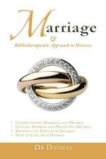 Marriage: And Bibliotherapeutic Approach to Divorce