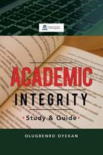 Academic Integrity: Study & Guide