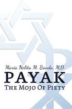 Payak: The Mojo of Piety