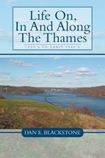 Life On, in and Along the Thames: 1930's to Early 1940's