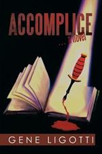 Accomplice: . a Novel