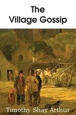The Village Gossip