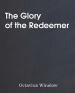 The Glory of the Redeemer