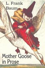 Mother Goose in Prose