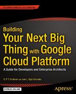 Building Your Next Big Thing with Google Cloud Platform