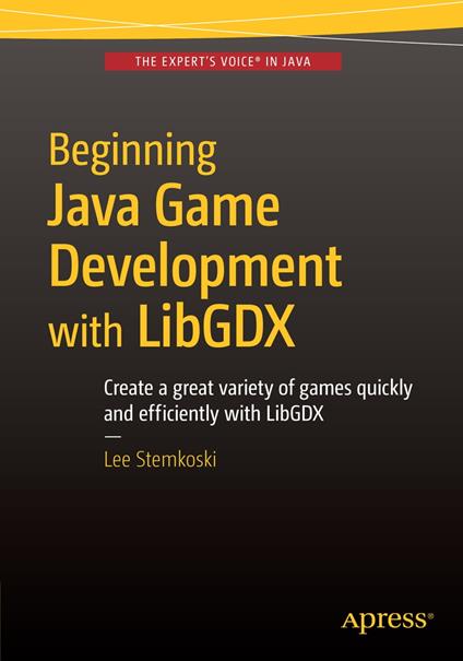 Beginning Java Game Development with LibGDX