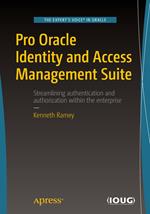 Pro Oracle Identity and Access Management Suite