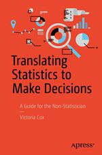 Translating Statistics to Make Decisions