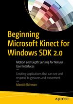 Beginning Microsoft Kinect for Windows SDK 2.0