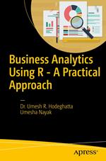 Business Analytics Using R - A Practical Approach