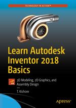 Learn Autodesk Inventor 2018 Basics