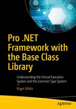 Pro .NET Framework with the Base Class Library