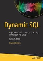 Dynamic SQL: Applications, Performance, and Security in Microsoft SQL Server