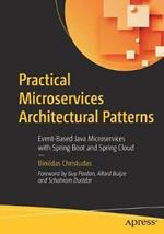 Practical Microservices Architectural Patterns: Event-Based Java Microservices with Spring Boot and Spring Cloud